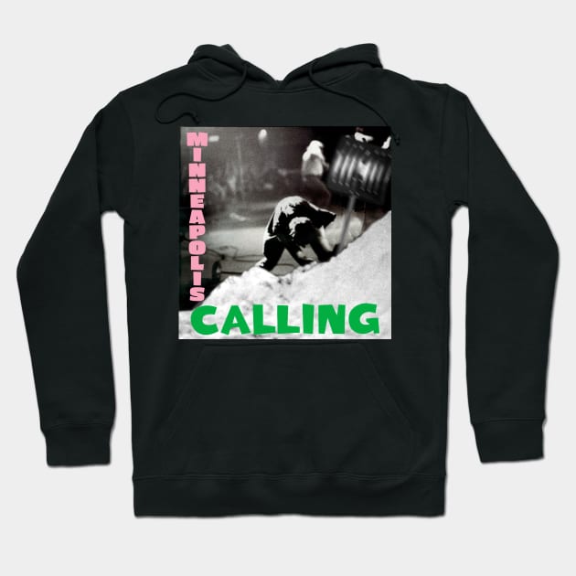 Minneapolis Calling Hoodie by acurwin